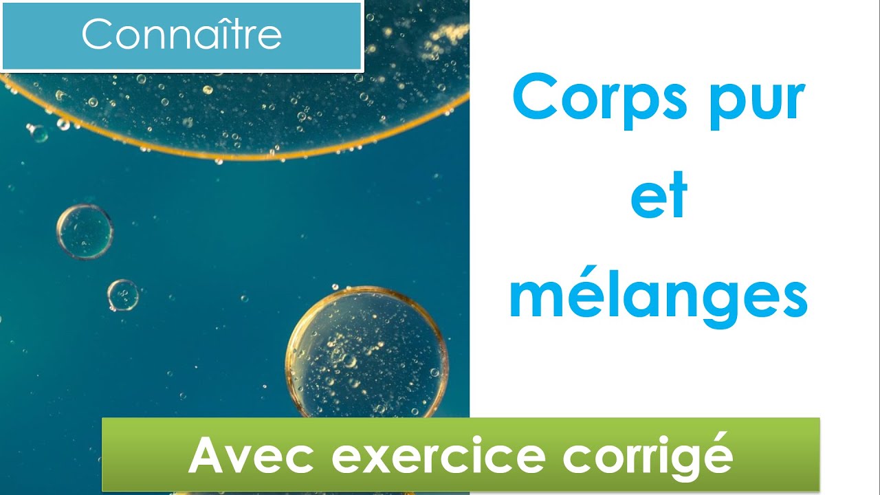 corps purs et mélanges homogènes et hétérogènes 🧪 Chimie collège et lycée :  (niveau 6ème et plus)
