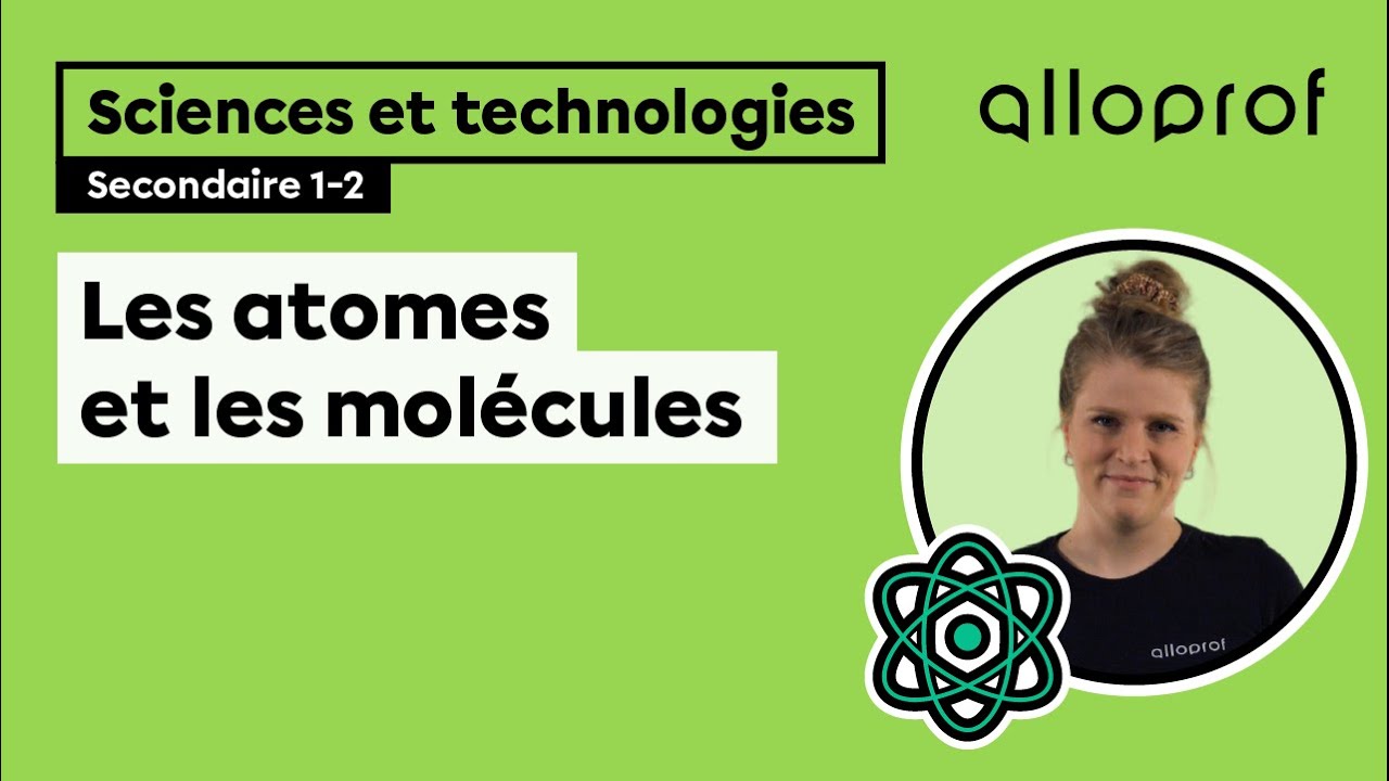 Les atomes et les molécules | Sciences et technologies | Alloprof