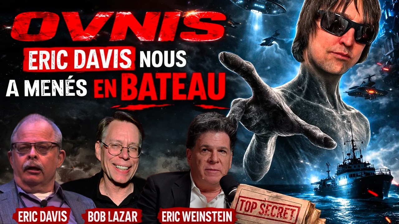 OVNIS : ERIC DAVIS NOUS A MENES EN BATEAU - RADIO LIBRE