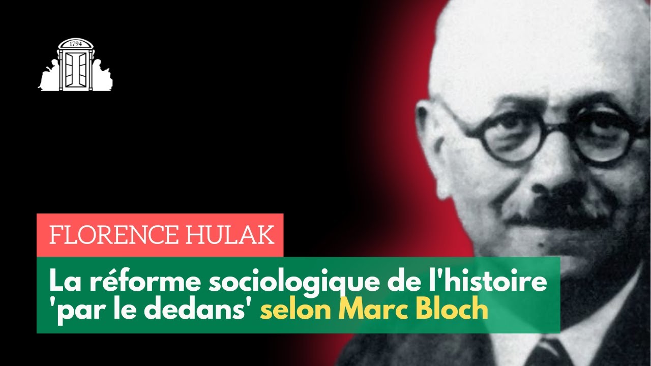 La réforme sociologique de l'histoire 'par le dedans' selon Marc Bloch | ENS-PSL